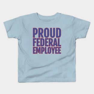 Proud Federal Employee Kids T-Shirt